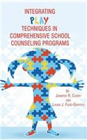 Integrating Play Techniques in Comprehensive Counseling Programs