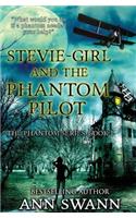 Stevie-Girl and the Phantom Pilot