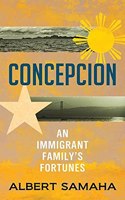 Concepcion: An Immigrant Family's Fortunes(Platinum Nonfiction)