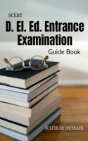 D. El. Ed. Entrance Examination Guide Book