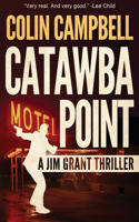 Catawba Point: (7 Jim Grant Thriller)