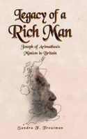 Legacy of a Rich Man
