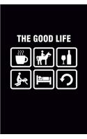 The Good Life