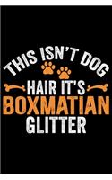 This Isn't Dog Hair It's Boxmatian Glitter