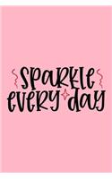 Sparkle Every Day Design