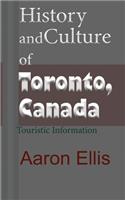 History and Culture of Toronto, Canada