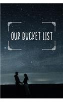 Our Bucket List