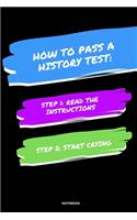Notebook How to Pass a History Test