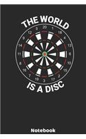 The World is a Disc Notebook: 6'x9' 120 Ruled Pages - Dart Evolution Player Journal - Christmas Present or Birthday Gift Idea for Dart Fans and Lovers, who likes watching or play