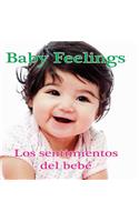 Los Sentimientos del Bebe / Baby Feelings