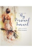 Loving Life. My Personal Journal
