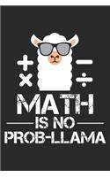 Math is no prob-llama: Back to school Mathematics Llama Dot Grid Notebook 6x9 Inches - 120 dotted pages for notes, drawings, formulas - Organizer writing book planner diar