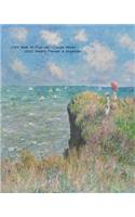 Cliff Walk At Pourville - Claude Monet 2020 Weekly Planner & Organizer: A Monthly and Yearly Calendar