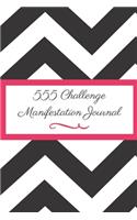 555 Manifestation Challenge Journal