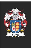 Flores: Flores Coat of Arms and Family Crest Notebook Journal (6 x 9 - 100 pages)