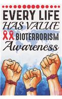 Every Life Has Value Bioterrorism Awareness: College Ruled Bioterrorism Awareness Journal, Diary, Notebook 6 x 9 inches with 100