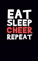 Eat Sleep Cheer Repeat