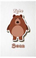 Kobe Bear A5 Lined Notebook 110 Pages: Funny Blank Journal For Wide Animal Nature Lover Zoo Relative Family Baby First Last Name. Unique Student Teacher Scrapbook/ Composition Great For H