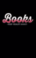 Books Keep Reality Away