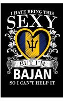 I Hate Being This Sexy But I'm Bajan So I Can't Help It