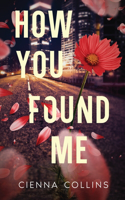 How You Found Me