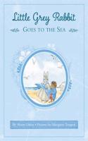 Little Grey Rabbit: Little Grey Rabbit Goes to the Sea