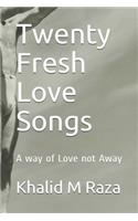 Twenty Fresh Love Songs