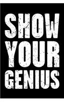 Show Your Genius
