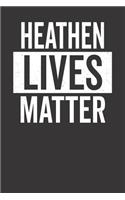 Heathen Lives Matter