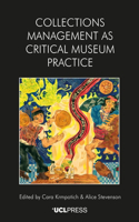 Collections Management as Critical Museum Practice