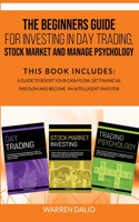 The Beginners Guide for Investing in Day Trading, Stock Market and Manage Psychology