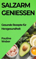 Salzarm Genießen