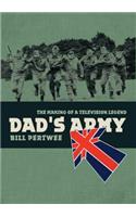 Dad's Army: The Making of a TV Legend
