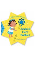 Jasmin's Fairy Bubbles: (Little Fairy Friends S.)