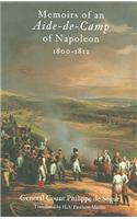 Memoirs of an Aide De Camp of Napoleon, 1800-1812