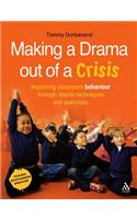 Making a Drama out of a Crisis