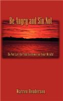 Be Angry and Sin Not