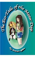 Eco-tails of the Mister Dogs