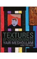 Textures of Consciousness