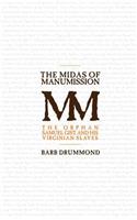 Midas of Manumission