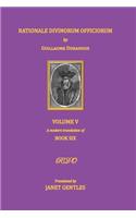 Rationale Divinorum Officiorum by Guillaume Durandus, Volume Five