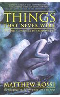 Things That Never Were