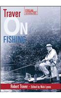 Traver on Fishing