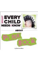 What Every Child Needs To Know About Punk Rock