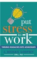 Put Stress to Work