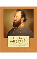 The long roll (1911). By: Mary Johnston, Illustrated By: N. C. Wyeth (October 22, 1882 - October 19, 1945): (Original Version), Illustrated