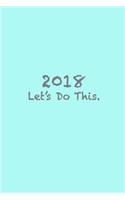 2018 Let's Do this.: Inspirational Journal, Mint Green, 150 Lined Sheets