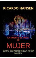 Muerte Se Viste de Mujer