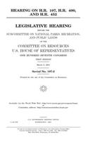 Hearing on H.R. 107, H.R. 400, and H.R. 452