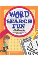 WORD SEARCH FUN 4 t h G r a d e